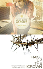 John David Webster Made to Shine + Raise Up the Crown 2CD