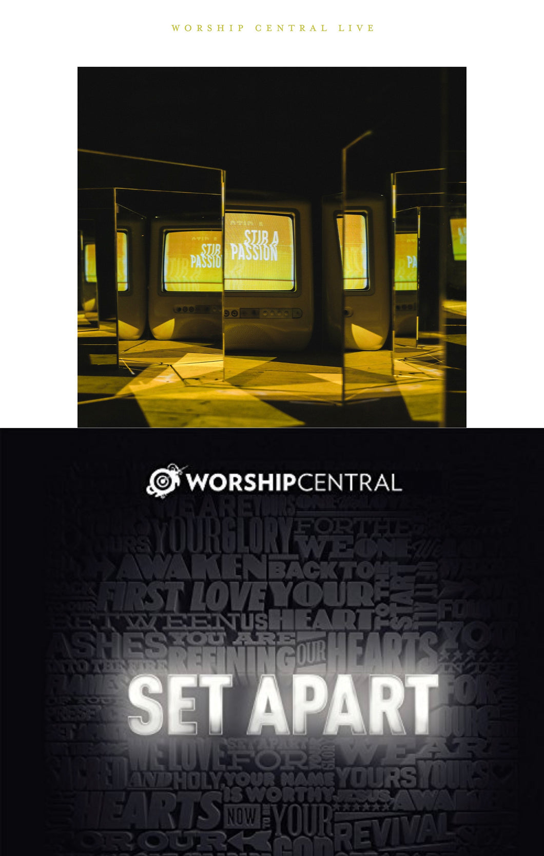 Worship Central Stir a Passion + Set Apart 2CD