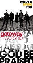Worth Dying For + Gateway Worship God Be Praised 2CD