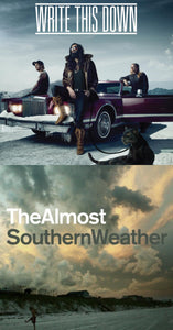 Write This Down (self-titled) + The Almost Southern Weather 2CD