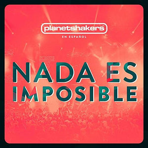 Planetshakers Nada es Imposible, Alejandra + 3 more 5CD