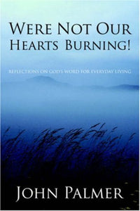 Mark A. Tabb Uncommon Adventures + John Palmer Were Not Our Hearts Burning