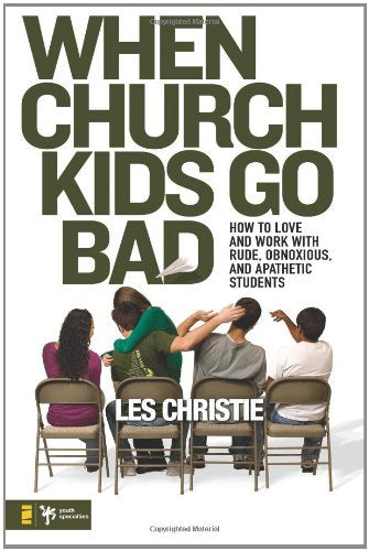 Les Christie When Church Kids Go Bad