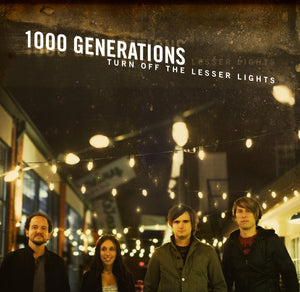 1000 Generations Turn off the Lesser Lights + Gateway First Ten Years 2CD/DVD