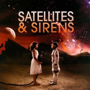 Satellites & Sirens CD