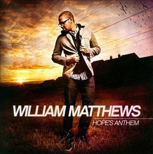 William Matthews Hope's Anthem + Group 1 Crew Outta Space Love 2CD