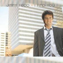 Jimmy Fedd I Find You + Leeland Invisible 2CD