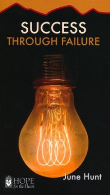 June Hunt Success : Through Failure