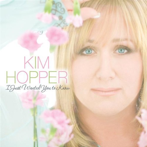 Kim Hopper I Just Wanted You to Know CD
