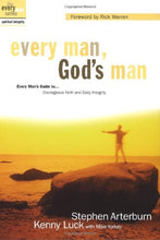 Stephen Arterburn & Kenny Luck Every Man, God's Man + Lucado Less Fret