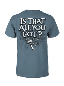 T-Shirt Is That All You Got SM