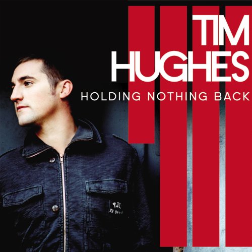 Tim Hughes Holding Nothing Back CD