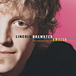 Lincoln Brewster Amazed CD