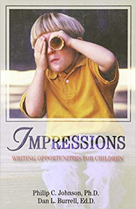 Dan Burrell & Philip Johnson Impressions : Writing Opportunities for Your Children