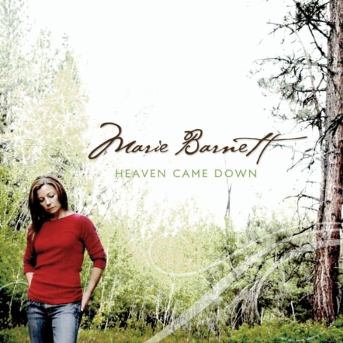 Marie Barnett Heaven Came Down CD