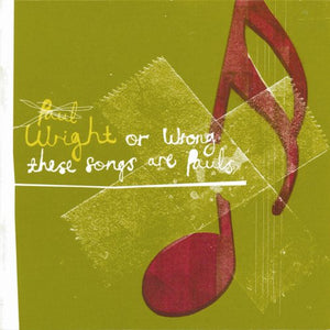 Paul Wright Wright or Wrong + Now Hear This! 6.0 2CD