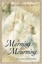Vickee Martin The Morning After Mourning