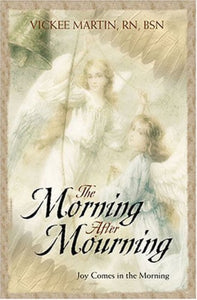 Vickee Martin The Morning After Mourning