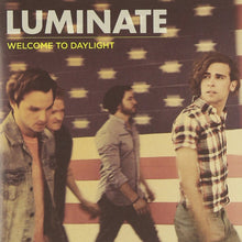 Luminate Welcome to Daylight + Gateway God Be Praised 2CD