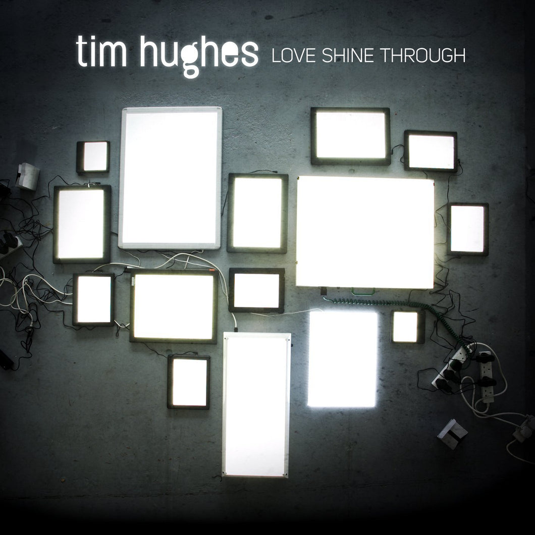 Tim Hughes Love Shine Through CD
