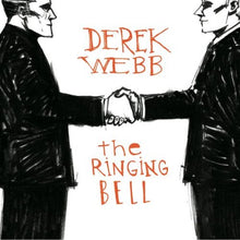 Derek Webb Ringing Bell + Raise Up the Crown 2CD