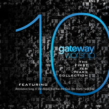 Gateway Worship The First Ten Years CD