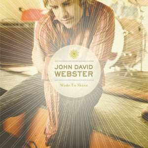 John David Webster Made to Shine + Raise Up the Crown 2CD