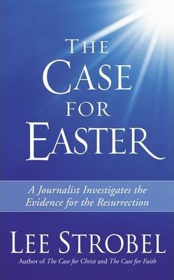 Lee Strobel Case For Easter Booklet