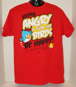 T-Shirt Be Angry Is For the Birds : Be Happy