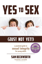 Sam Beckworth Yes to Sex? Just Not Yet! + Luisel Lawler Glimpses of Grace