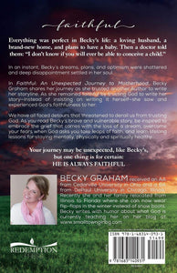 Becky Graham Faithful : An Unexpected Journey to Motherhood