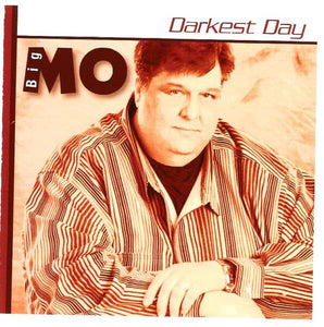 Big Mo Darkest Day + Some Things Never Change 2CD