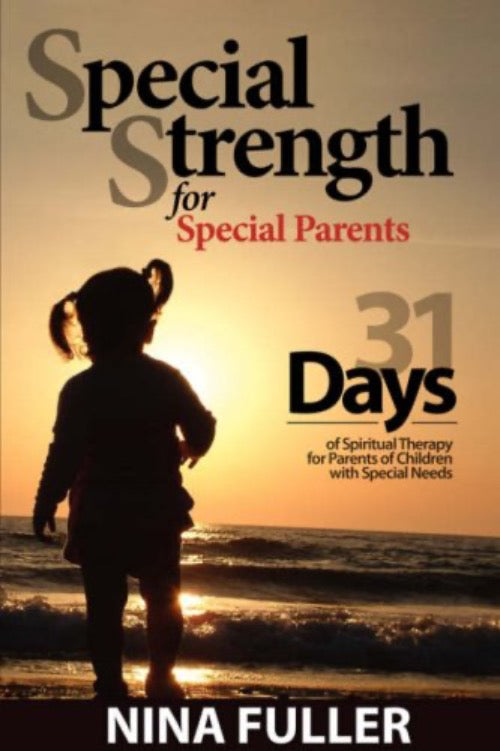 Nina Fuller Special Strength for Special Parents