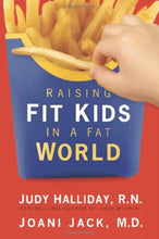 Judy Halliday & Joani Jack Raising Fit Kids In A Fat World + My Space My Kids