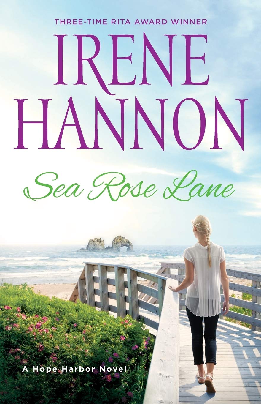 Irene Hannon Sea Rose Lane : A Novel