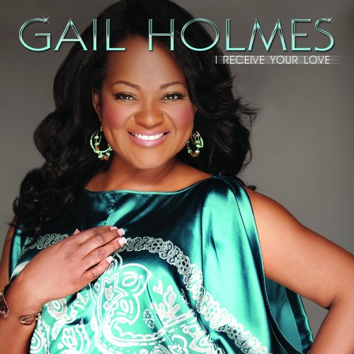 Gail Holmes I Receive Your Love CD