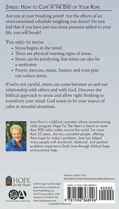 June Hunt Stress : How to Cope at the End of Your Rope