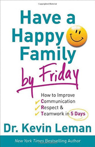 Kevin Leman Have a Happy Family by Friday