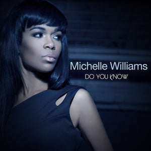 Michelle Williams Do You Know CD
