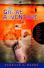 Derrick C. Moore The Great Adventure + Luisel Lawler Glimpses of Grace
