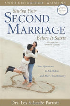 Les Parrott Saving Your Second Marriage Workbook : Women + Glimpses of Grace