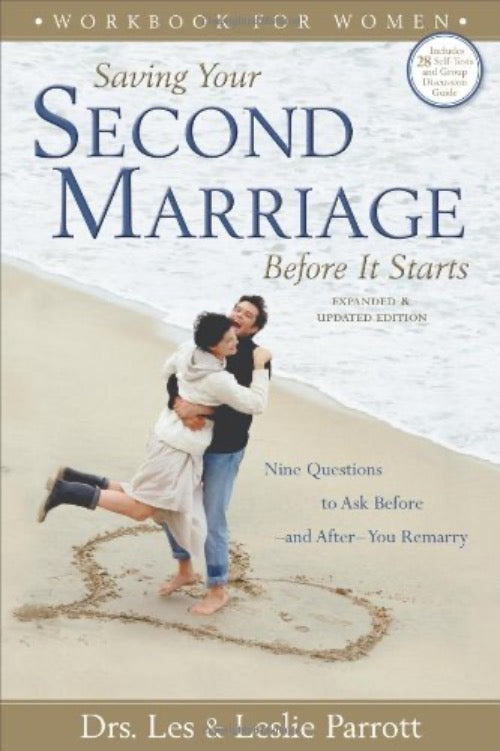 Les Parrott Saving Your Second Marriage Workbook : Women