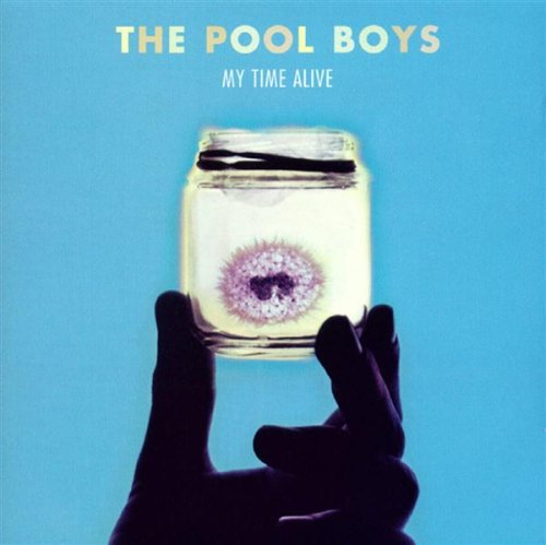 Pool Boys My Time Alive CD