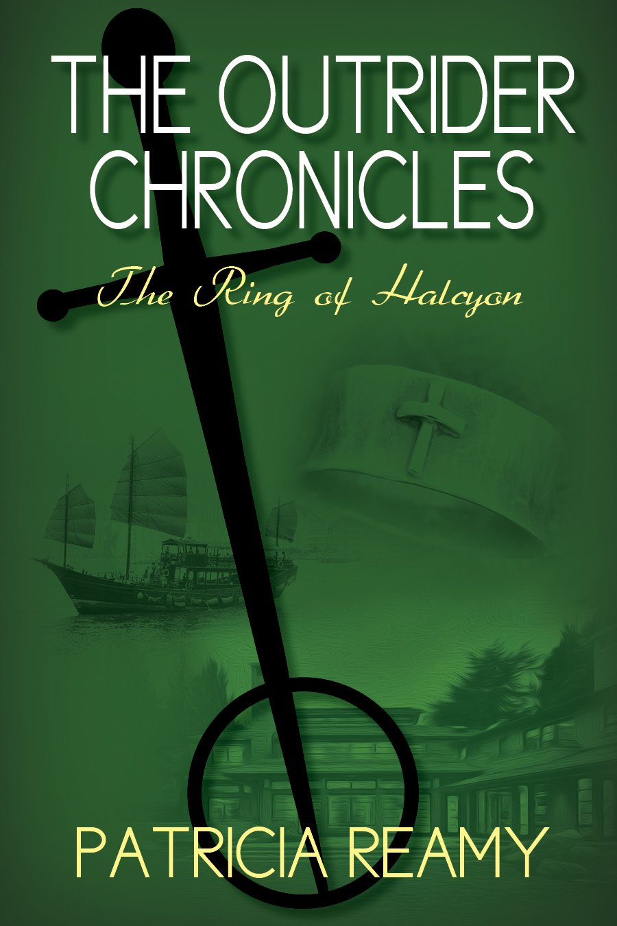 Patricia Reamy The Outrider Chronicles : The Ring of Halcyon