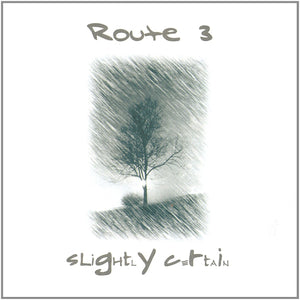 Route 3 Slighty Certain + Renaissance Recital 2CD