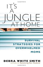 Debra Smith It 's A Jungle at Home + Help! My Little Boys Growing Up