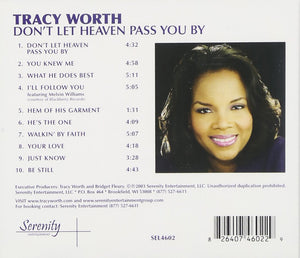 Tracy Worth Don't Let Heaven Pass You By CD