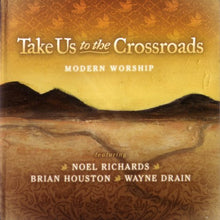 Take Us to the Crossroads : Modern Worship + Planetshakers This is Our Time 2CD