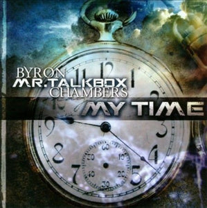 Byron Chambers Mr. Talkbox My Time + Group 1 Crew Outta Space Love 2CD