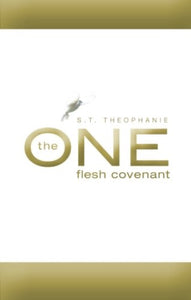 S.T. Theophanie The One Flesh Covenant + Luisel Lawler Glimpses of Grace